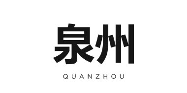 Quanzhou in the China emblem for print and web. Design features geometric style, vector illustration with bold typography in modern font. Graphic slogan lettering isolated on white background. clipart