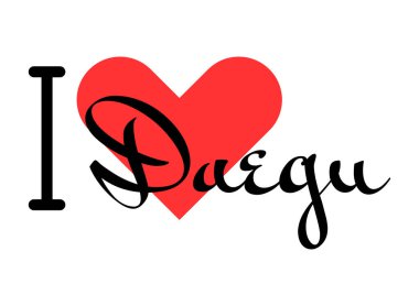 Daegu 'yu seviyorum, Güney Kore' yi. Kırmızı kalpli el yazısıyla yazılmış mektuplar. Vektör illüstrasyon harfleri, yazdırma tişörtü, afiş, poster, etiket veya etiket için modern tasarım.