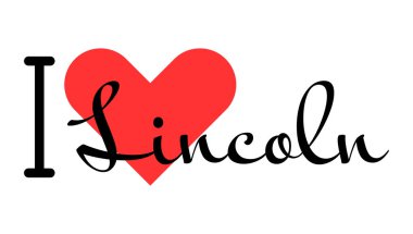 Lincoln 'ü seviyorum, Amerika Birleşik Devletleri' ni. Kırmızı kalpli el yazısıyla yazılmış mektuplar. Vektör illüstrasyon harfleri, yazdırma tişörtü, afiş, poster, etiket veya etiket için modern tasarım.