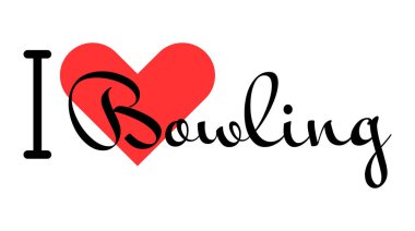 Bowling 'e bayılırım. Kırmızı kalpli el yazısıyla yazılmış mektuplar. Spor vektörü illüstrasyonu, basılı t-shirt, afiş, etiket veya etiket için modern tasarım harfleri.
