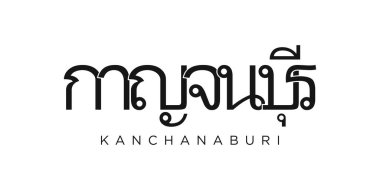 Tayland amblemindeki Kanchanaburi yazıları ve ağları. Tasarım, modern yazı tipinde cesur tipografiye sahip geometrik stil, vektör illüstrasyonuna sahiptir. Beyaz arkaplanda izole edilmiş grafiksel slogan harfleri.