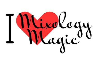 Mixology Magic 'in yaratıcı sloganına bayılıyorum. Kırmızı kalpli el yazısıyla yazılmış mektuplar. Yazılı t-shirt, afiş, poster, çıkartma veya etiket için modern tasarım harfleri.