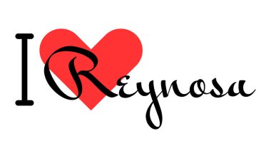 Reynosa 'yı seviyorum, Meksika' yı. Kırmızı kalpli el yazısıyla yazılmış mektuplar. Vektör illüstrasyon harfleri, yazdırma tişörtü, afiş, poster, etiket veya etiket için modern tasarım.