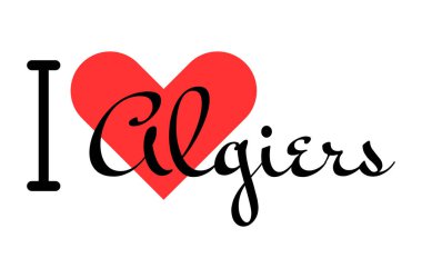 Cezayir 'i seviyorum, Cezayir' i. Kırmızı kalpli el yazısıyla yazılmış mektuplar. Vektör illüstrasyon harfleri, yazdırma tişörtü, afiş, poster, etiket veya etiket için modern tasarım.