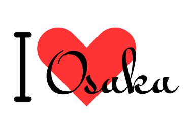 Japonya şehri Osaka 'yı seviyorum. Kırmızı kalpli el yazısıyla yazılmış mektuplar. Vektör illüstrasyon harfleri, yazdırma tişörtü, afiş, poster, etiket veya etiket için modern tasarım.