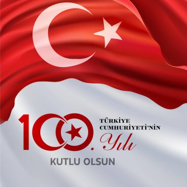 29 Ekim Cumhuriyet Bayrami kutlu olsun, Cumhuriyet Günü Türkiye. Tercümesi: Türkiye Cumhuriyeti 'nin 100. yıldönümü kutlu olsun. Vektör illüstrasyonu, poster, kutlama kartı, grafik, post ve hikaye