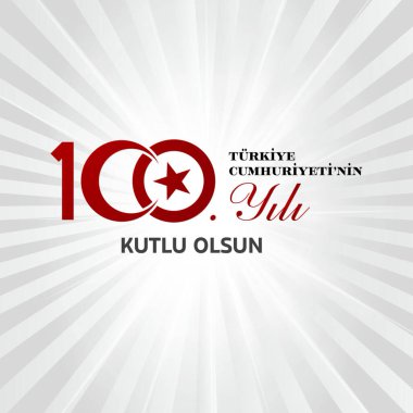 29 Ekim Cumhuriyet Bayrami kutlu olsun, Cumhuriyet Günü Türkiye. Tercümesi: Türkiye Cumhuriyeti 'nin 100. yıldönümü kutlu olsun. Vektör illüstrasyonu, poster, kutlama kartı, grafik, post ve hikaye