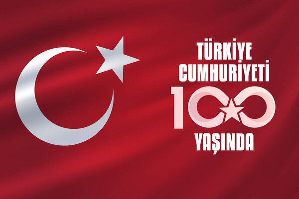 29 Ekim Cumhuriyet Bayrami kutlu olsun, Republic Day in Turkey. Translation: The Republic of Turkey is 100 years old. Vector illustration, poster, celebration card, graphic, post and story design.