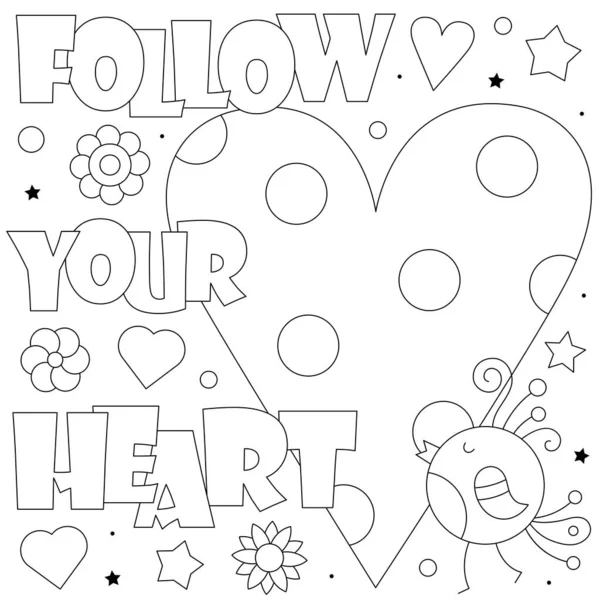 Följ Ditt Hjärta Färgläggningssida Svart Och Vit Illustration Ett Hjärta — Stock vektor