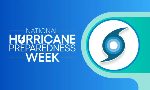 Hurricane Preparedness Week Observed Every Year May Effort Inform Public — Stock Vector