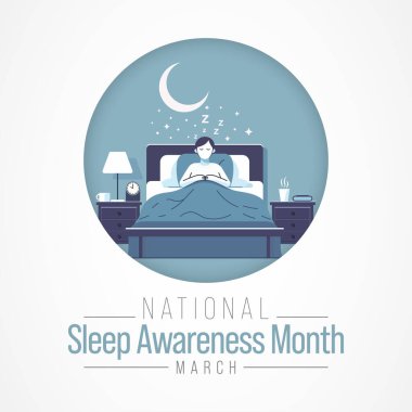 Uyku Farkındalığı Ayı, Mart ayında her yıl kutlanan bir etkinliktir. Bu durup uyku alışkanlıklarınızı düşünmek için bir fırsat, bunların sağlığınızı ne kadar etkilediğini düşünün. Vektör sanatı