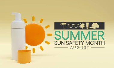 Her yıl ağustosta, ultraviyole ışınlarının (UV) zararlı etkilerinden haberdar olarak yaz ayı gözlemlenir. 3B Hazırlama