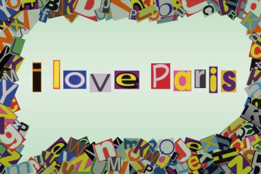 I love Paris from cut newspaper letters into a speech bubble from magazine letters