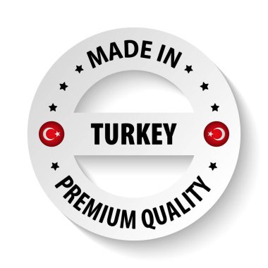 Made in Turkey graphic and label. Element of impact for the use you want to make of it.