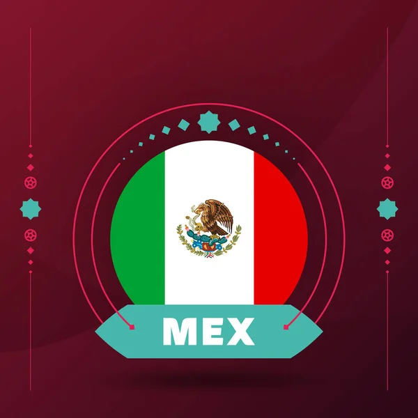 Σημαία Μεξικού Για Τουρνουά Κυπέλλου Ποδοσφαίρου 2022 Απομονωμένη Σημαία Της — Διανυσματικό Αρχείο