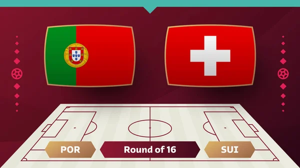 Portugal Switzerland Playoff Αγώνας Football 2022 2022 Παγκόσμιο Πρωτάθλημα Ποδοσφαίρου — Διανυσματικό Αρχείο