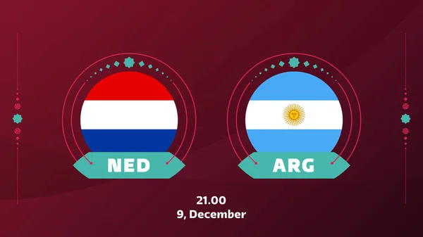 Netherlands Argentina Playoff Προημιτελικά Αγώνα Ποδόσφαιρο 2022 2022 Παγκόσμιο Πρωτάθλημα — Διανυσματικό Αρχείο
