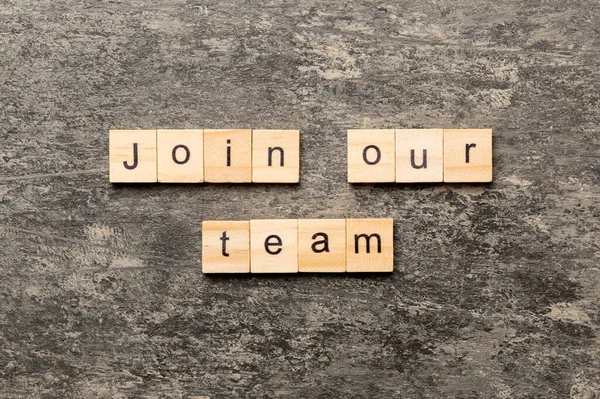 Join Our Team Word Written Wood Block Join Our Team — Stock Photo, Image