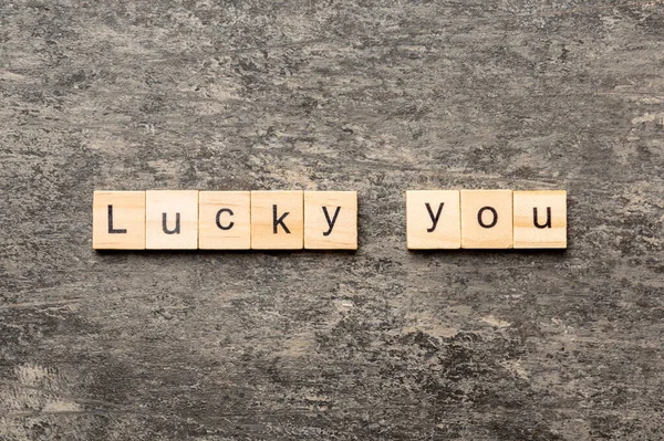 Lucky You Word Written Wood Block Lucky You Text Table — ストック写真