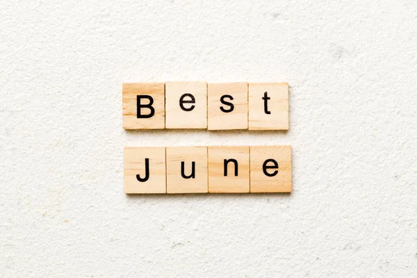 Καλύτερη Λέξη Του Ιουνίου Είναι Γραμμένη Ξύλο Καλύτερο Κείμενο Του — Φωτογραφία Αρχείου