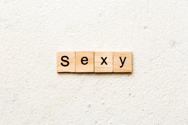 Sexy Wort Auf Holzblock Geschrieben Sexy Text Auf Dem Tisch — Stockfoto