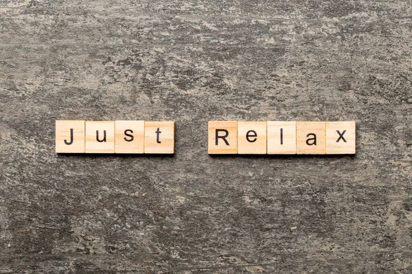 Just Relax Word Written Wood Block Just Relax Text Table — Stock Photo, Image