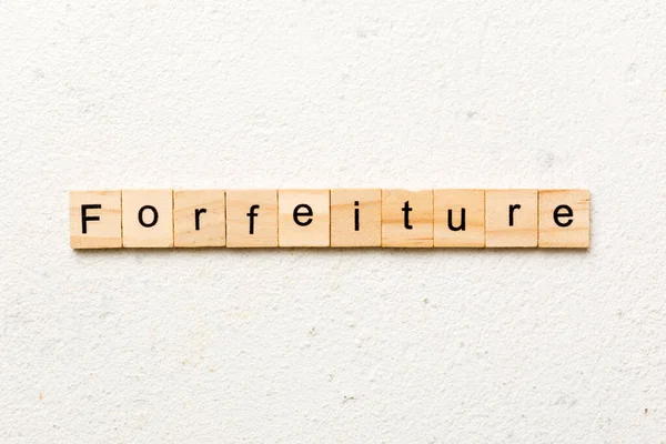 Forfeiture Word Written Wood Block Forfeiture Text Table Concept — Stok fotoğraf