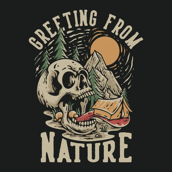 Tişört Tasarımı Kafatası Dilinde Çadır Olan Doğadan Selamlama — Stok Vektör
