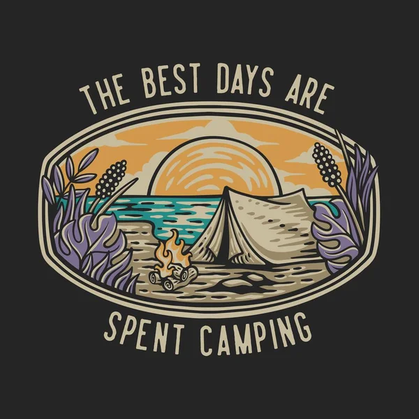 Vector Illustration Best Days Spent Camping Shirt Design — Stockvector