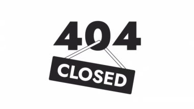 Geçici olarak kapatılmış bw 404 animasyonu. Asma tabelası. Boş eyalet 4K video konsept görüntüleri alfa kanal şeffaflığı ile. Web sayfası için tek renkli hata flaş iletisi bulunamadı, UI tasarımı