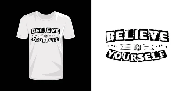 自分を信じるタイポグラフィのTシャツデザイン — ストックベクタ