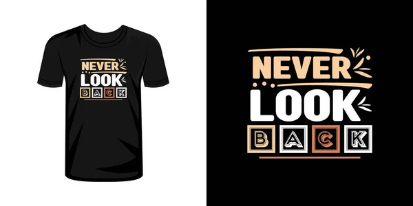 Never Look Back Typography Shirt Design Typography Shirt Design — Stock Vector