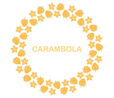 Carambola yıldızı meyve çemberi çerçevesi. Mevsimlik tropikal meyve sınırı. Organik vitamin ve sağlıklı besin toplama. Düz Vektör illüstrasyonu