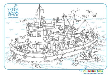 Tugboat. Funny wimmelbuch coloring book with boat and sailors in the sea. Black and white illustration for coloring clipart