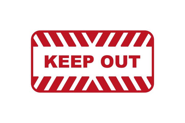 keep out sign on white background