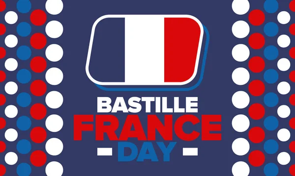 France Bastille Day Bonne Fête Nationale Célébrée Annuellement Juillet Drapeau — Image vectorielle