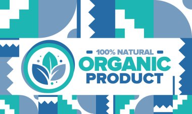 Organik Ürün. Yüzde yüz doğal ve taze. Birinci sınıf biyolojik kalite. Yiyecek ya da kozmetik şablonu. Yeşil yaprak. Çevre dostu yaşam tarzı. Sıfır israf. Bayrak tasarımı. Vektör illüstrasyonu