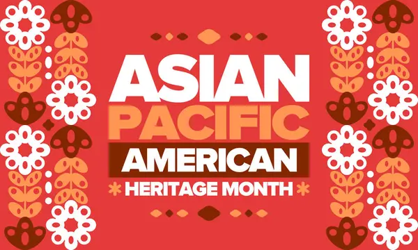 Měsíc Asijského Pacifického Amerického Dědictví Květnu Slaví Kulturu Tradice Historii Stock Ilustrace