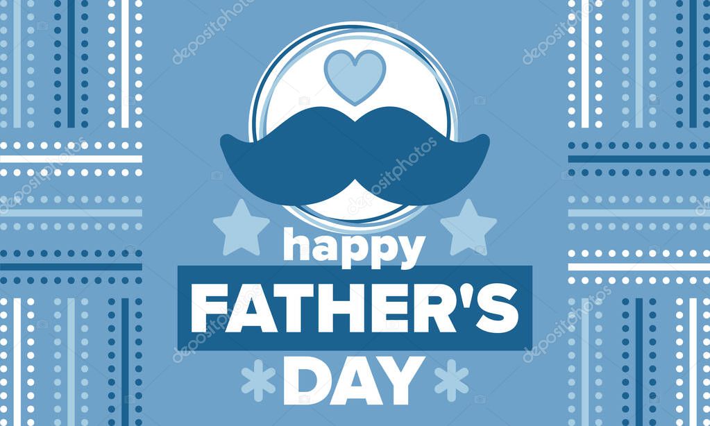 Happy Fathers Day. Honoring dads. Lovely celebration in June. Sweetest family holiday. Party event. Mustache and heart. Blue color. Creative art poster. Vector design