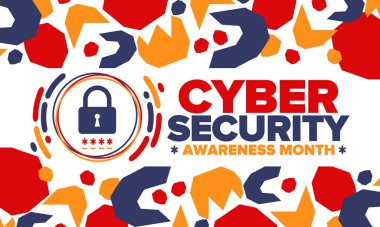 Cyber Security Awareness Month. Celebrated annual in October to raise awareness about digital security and empower everyone to protect their personal data from digital forms of crime. Vector poster