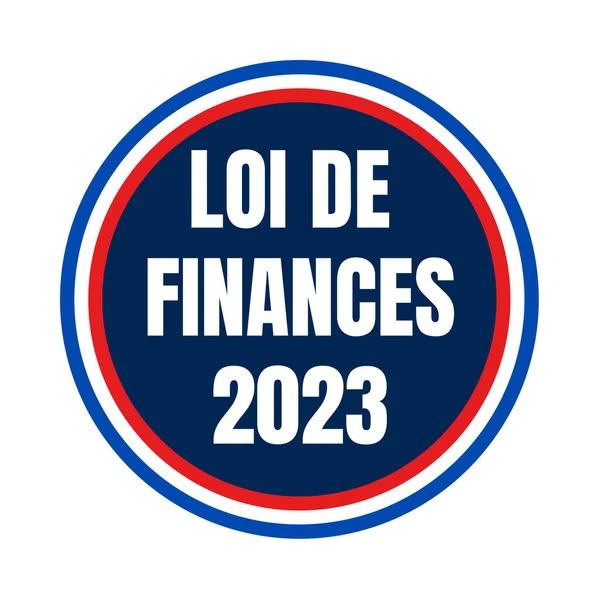 Financiën Wet 2023 Symbool Frankrijk Genaamd Loi Finances Franse Taal — Stockfoto