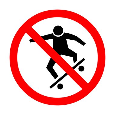 Kaykay yapmak yasaktır.