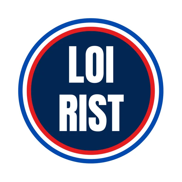 Loi Rist Fransızca Hukuk Rist — Stok fotoğraf