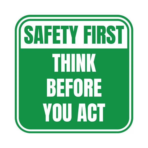 Safety first think before you act symbol icon