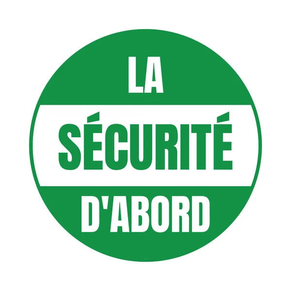 Safety First Symbol Icon Securite Abord Französischer Sprache — Stockfoto