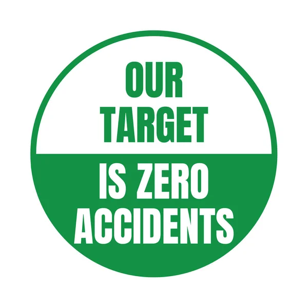 Nostro Obiettivo Icona Simbolo Zero Incidenti — Foto Stock