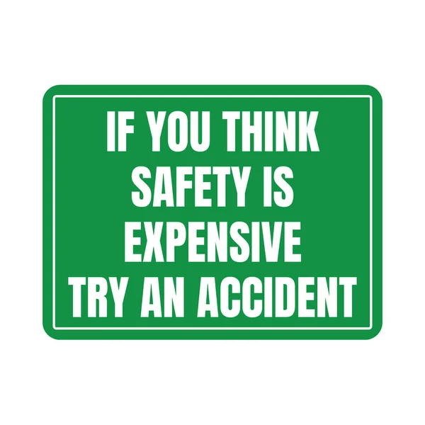 Jeśli Uważasz Bezpieczeństwo Jest Drogie Spróbuj Ikonę Symbolu Wypadku — Zdjęcie stockowe