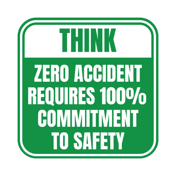 Think Zero Accident Requires 100 Commitment Safety Symbol Icon — Stock fotografie