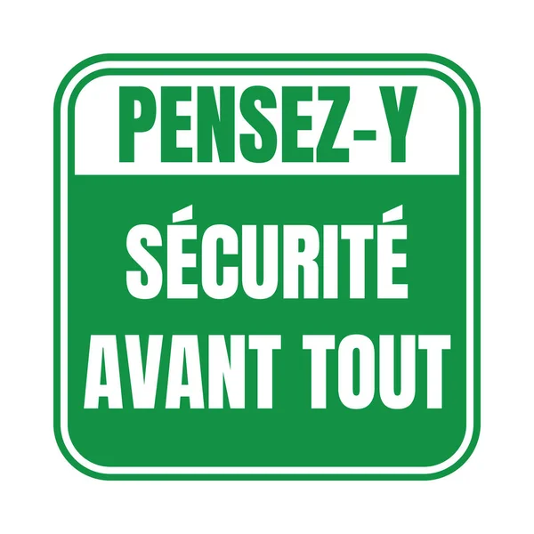 Fransız Dilinde Pensez Securite Avant Tout Olarak Adlandırılan Ilk Sembol — Stok fotoğraf