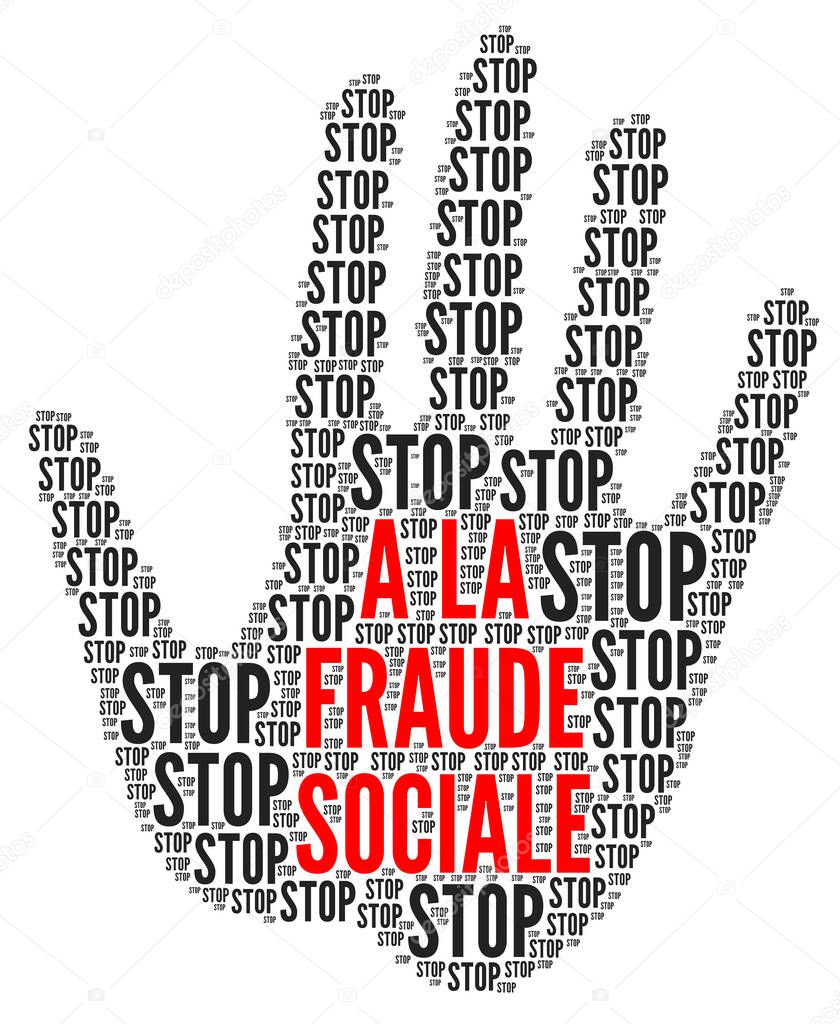 Stop social fraud called stop a la fraude fiscale in French language